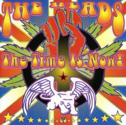 The Heads : The Time Is Now